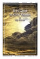 It Is Good to Give Thanks SATB choral sheet music cover